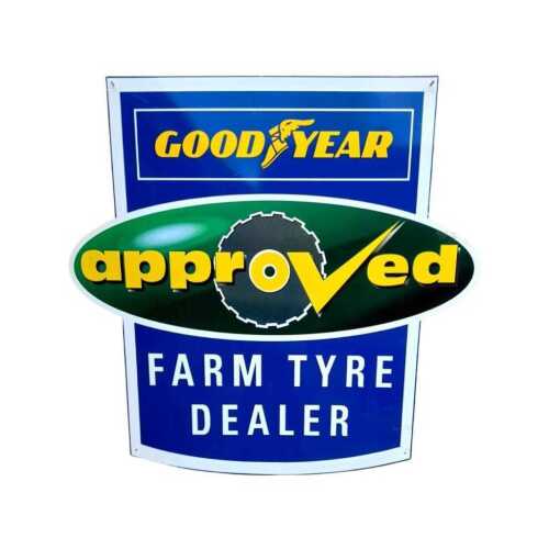 Goodyear Approved Farm Tyre Dealer Sign *** NO RESERVE ***